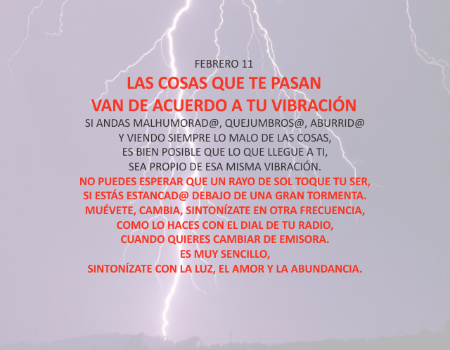 Las cosas que te pasan van de acuerdo a tu vibración